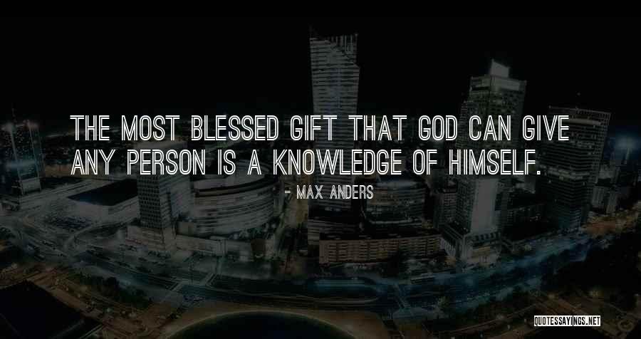 Blessed Person Quotes By Max Anders