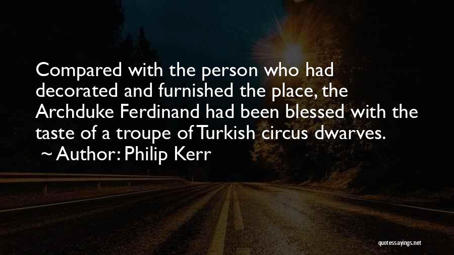 Blessed Person Quotes By Philip Kerr