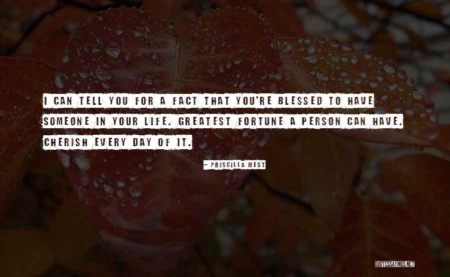 Blessed Person Quotes By Priscilla West