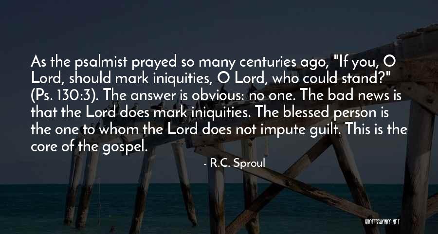 Blessed Person Quotes By R.C. Sproul