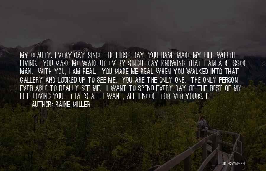 Blessed Person Quotes By Raine Miller