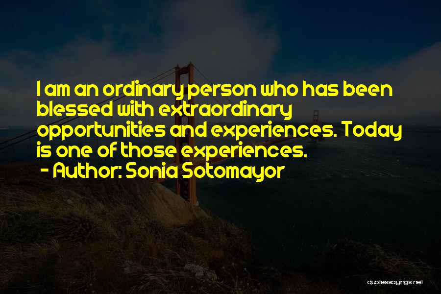 Blessed Person Quotes By Sonia Sotomayor