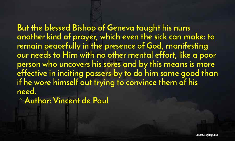 Blessed Person Quotes By Vincent De Paul