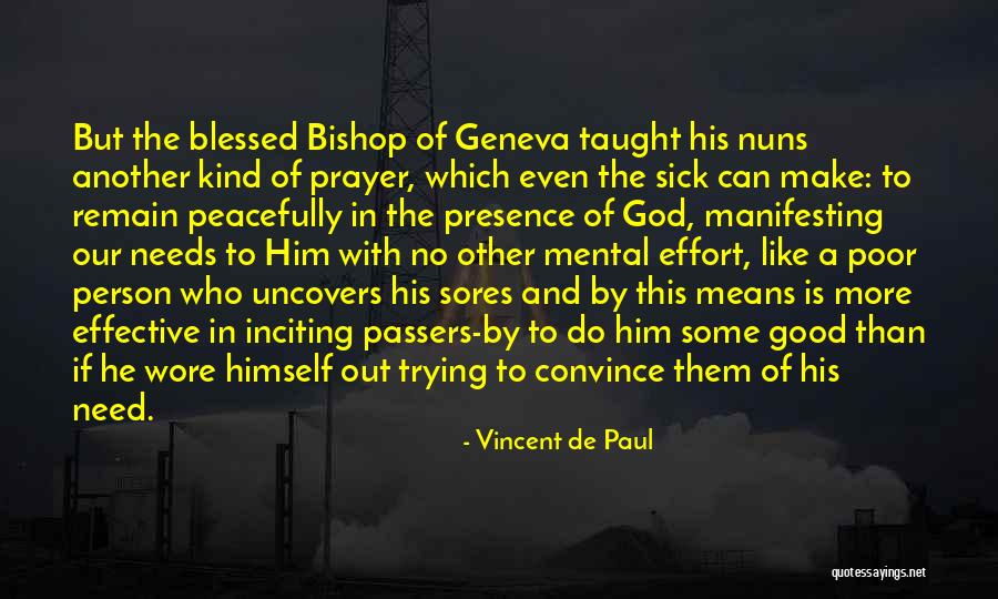 Blessed Person Quotes By Vincent De Paul