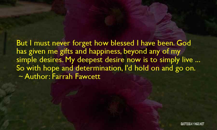 Blessed Quotes By Farrah Fawcett