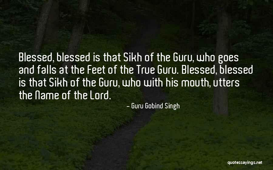 Blessed Quotes By Guru Gobind Singh