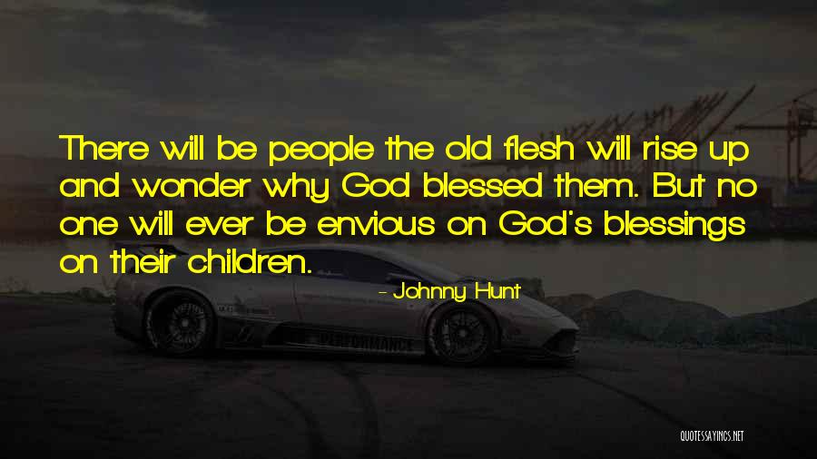 Blessed Quotes By Johnny Hunt