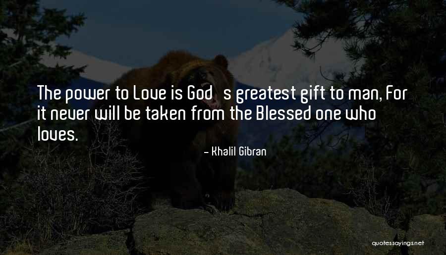 Blessed Quotes By Khalil Gibran