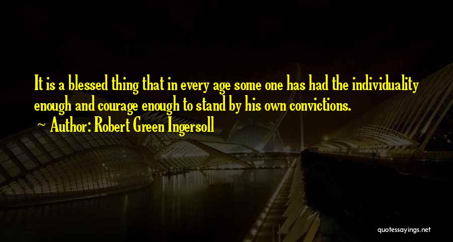 Blessed Quotes By Robert Green Ingersoll
