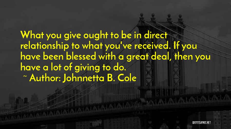 Blessed Relationship Quotes By Johnnetta B. Cole