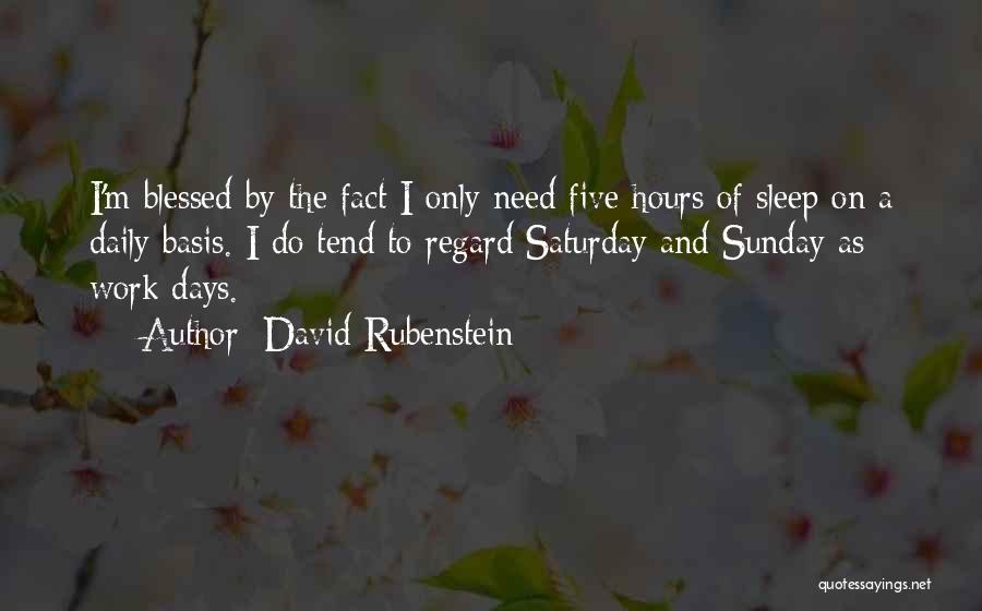 Blessed Sunday Quotes By David Rubenstein