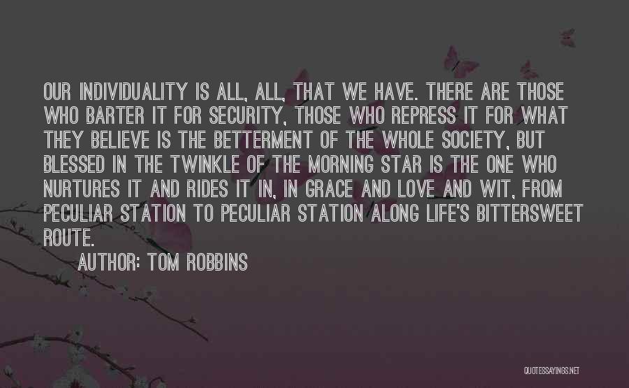 Blessed This Morning Quotes By Tom Robbins