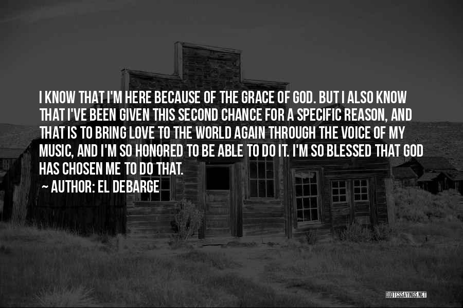 Blessed To Be Here Quotes By El DeBarge