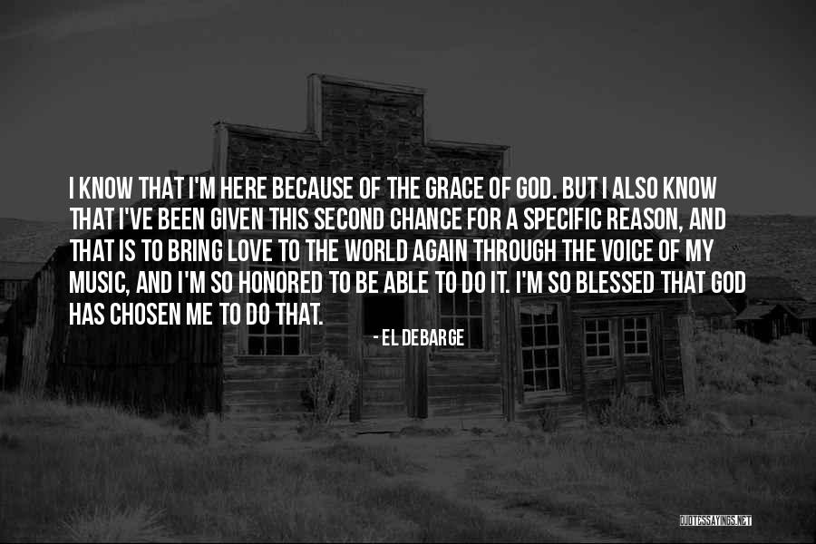Blessed To Be Here Quotes By El DeBarge Blessed To Be Here Quotes By El DeBarge