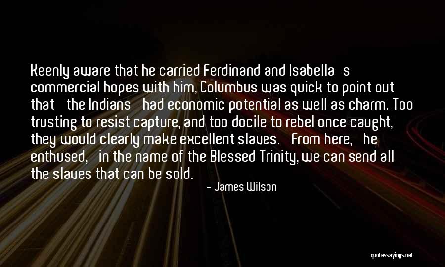 Blessed To Be Here Quotes By James Wilson Blessed To Be Here Quotes By James Wilson