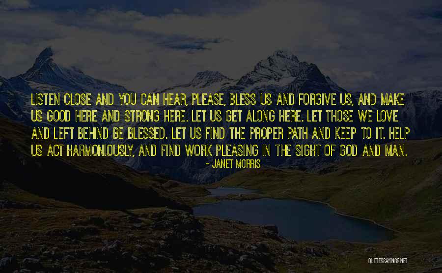 Blessed To Be Here Quotes By Janet Morris