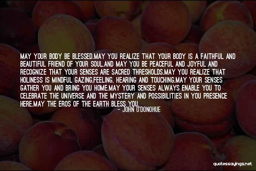 Blessed To Be Here Quotes By John O'Donohue Blessed To Be Here Quotes By John O'Donohue