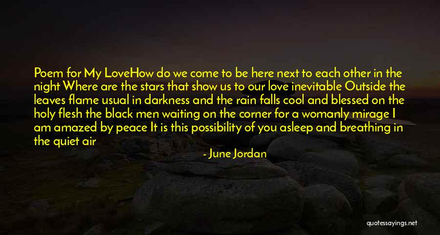 Blessed To Be Here Quotes By June Jordan