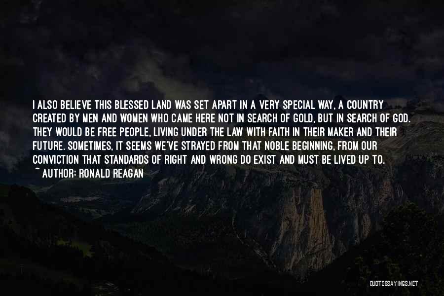 Blessed To Be Here Quotes By Ronald Reagan