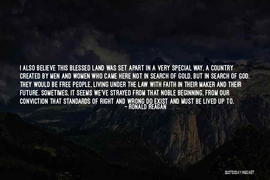 Blessed To Be Here Quotes By Ronald Reagan