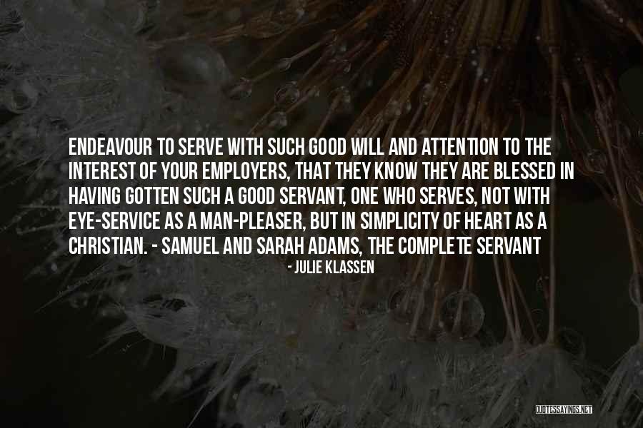 Blessed To Have A Good Man Quotes By Julie Klassen Blessed To Have A Good Man Quotes By Julie Klassen