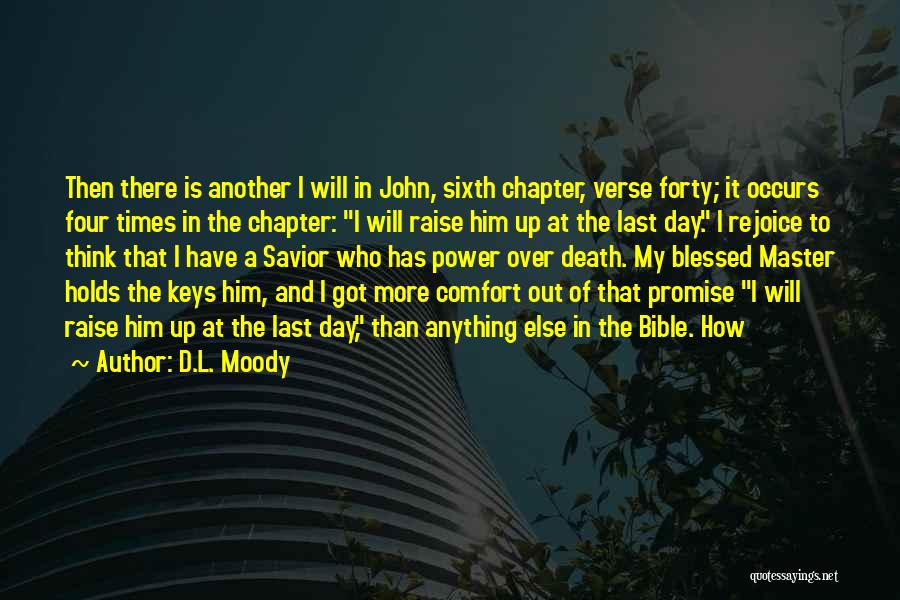 Blessed To Have Him Quotes By D.L. Moody