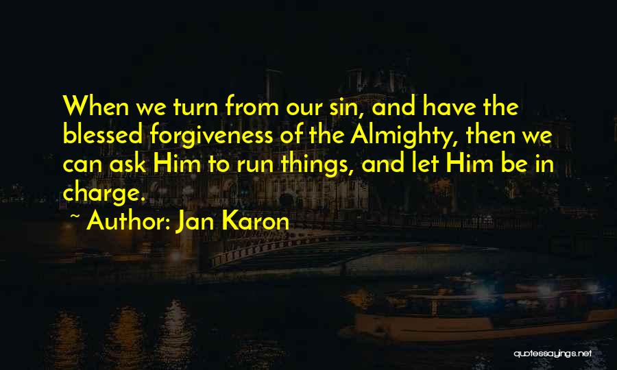 Blessed To Have Him Quotes By Jan Karon