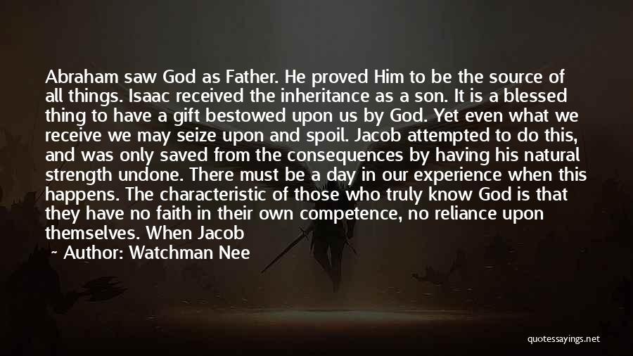 Blessed To Have Him Quotes By Watchman Nee