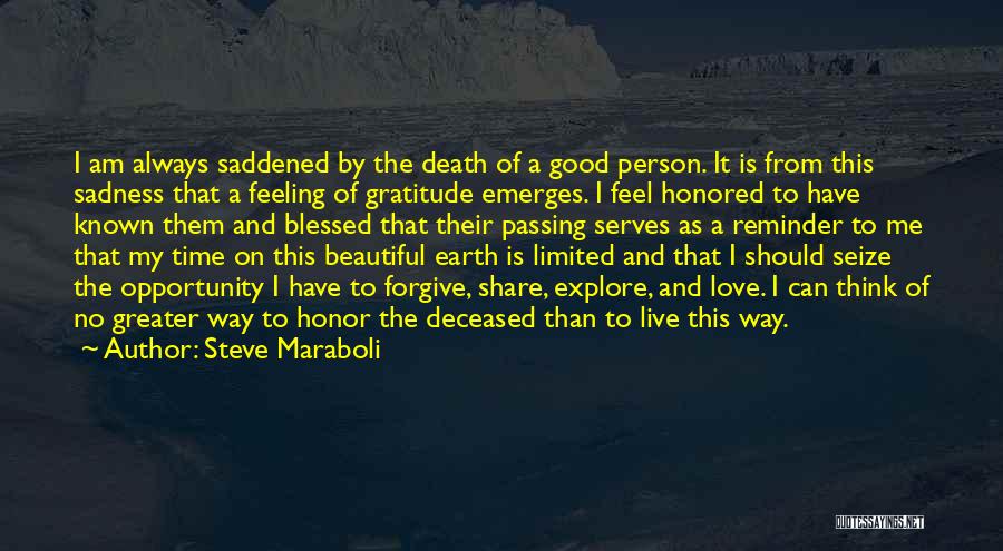 Blessed To Have Known You Quotes By Steve Maraboli