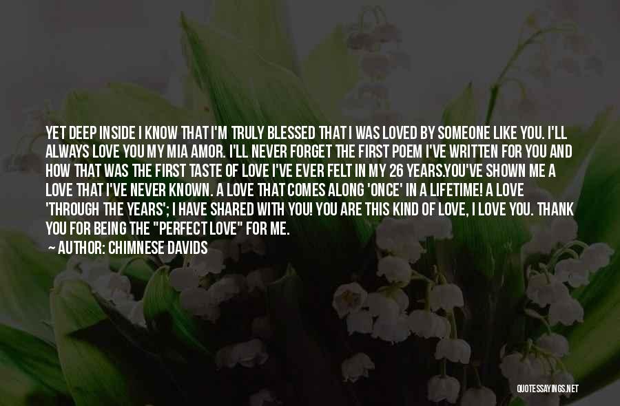 Blessed To Have Someone Like You Quotes By Chimnese Davids