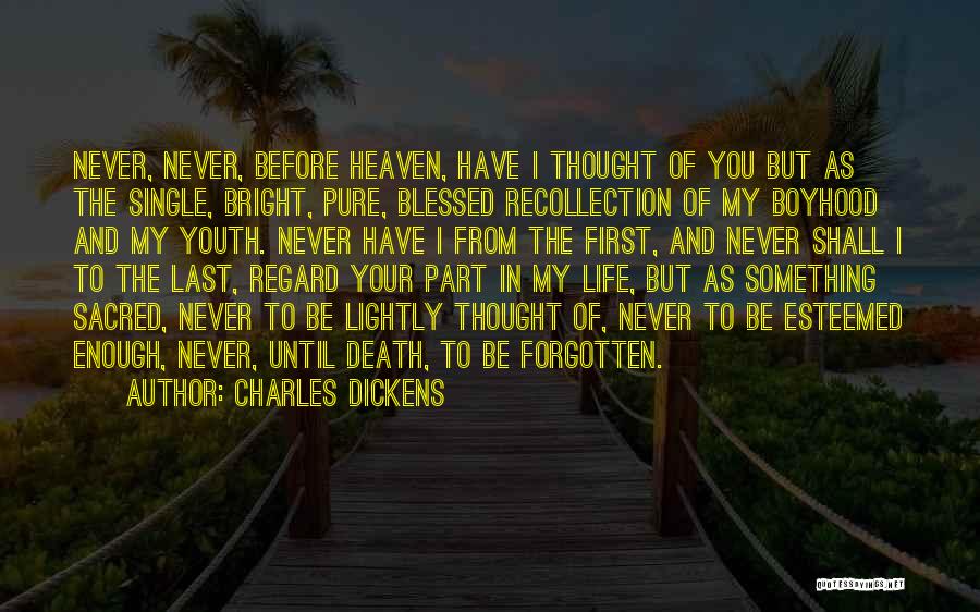 Blessed To Have You Love Quotes By Charles Dickens