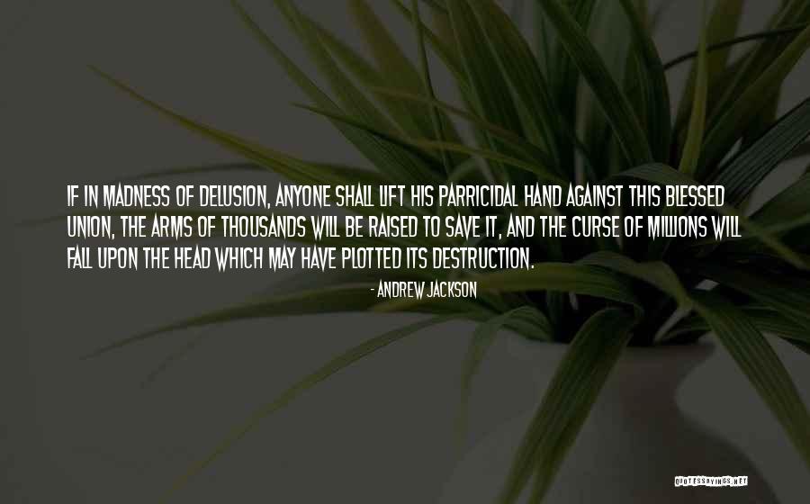 Blessed Union Quotes By Andrew Jackson Blessed Union Quotes By Andrew Jackson