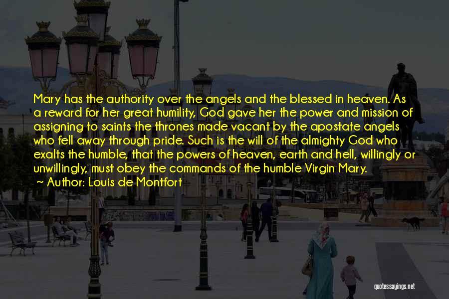 Blessed Virgin Mary Quotes By Louis De Montfort