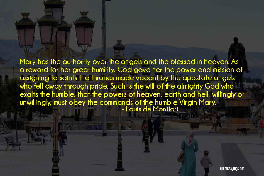 Blessed Virgin Mary Quotes By Louis De Montfort