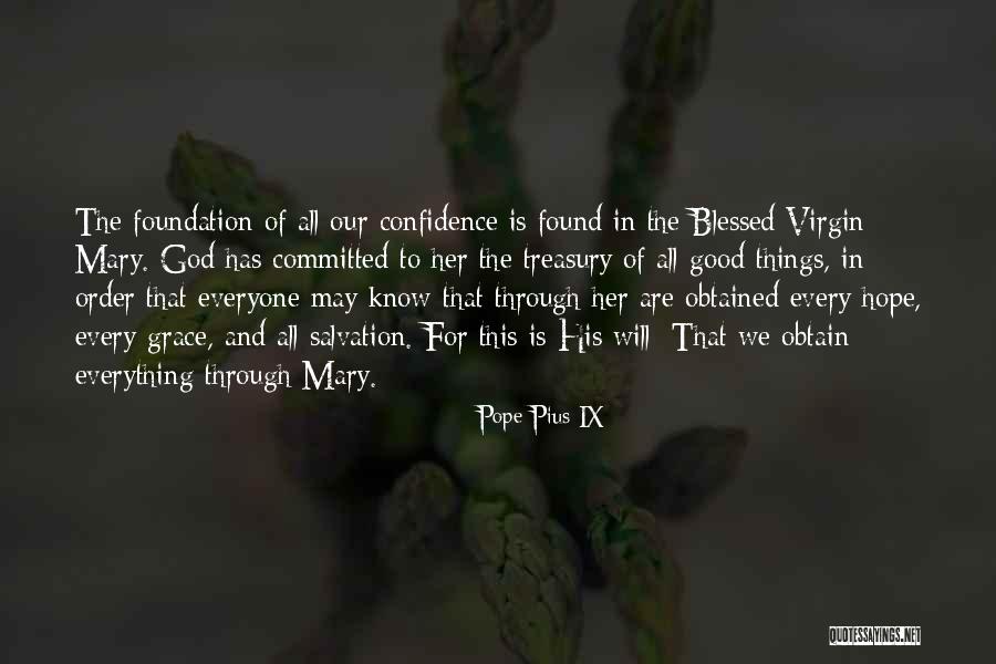 Blessed Virgin Mary Quotes By Pope Pius IX