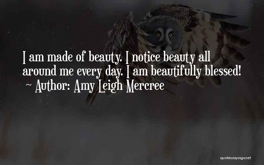 Blessed Week Quotes By Amy Leigh Mercree