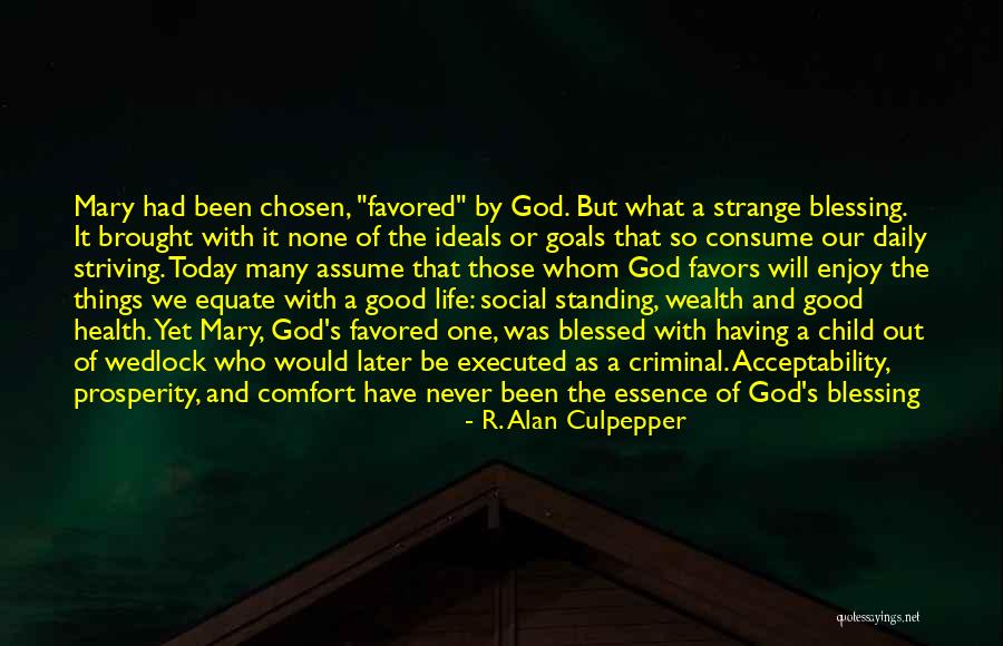 Blessed With All The Blessing I Have Quotes By R. Alan Culpepper Blessed With All The Blessing I Have Quotes By R. Alan Culpepper
