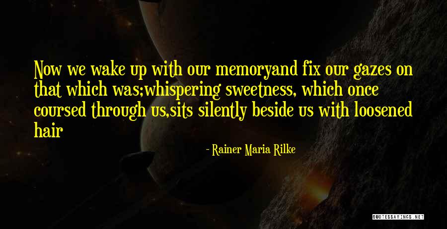 Blessie Gotingco Quotes By Rainer Maria Rilke Blessie Gotingco Quotes By Rainer Maria Rilke