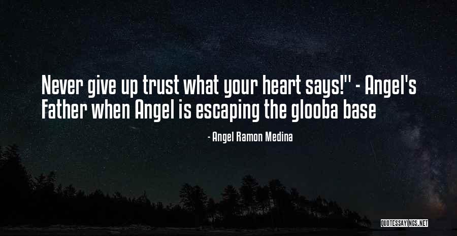 Blessie Hilgers Quotes By Angel Ramon Medina Blessie Hilgers Quotes By Angel Ramon Medina