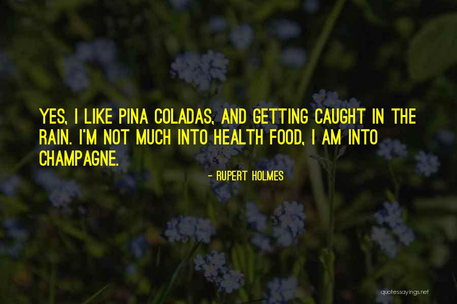 Blessie Wesley Quotes By Rupert Holmes Blessie Wesley Quotes By Rupert Holmes