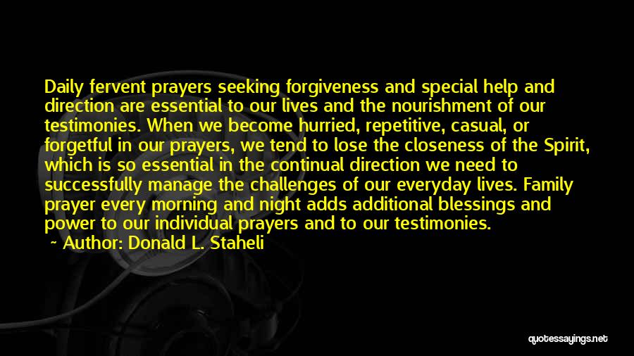 Blessing And Forgiveness Quotes By Donald L. Staheli