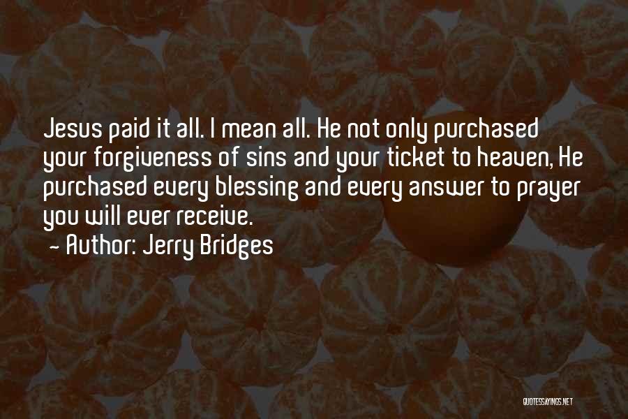 Blessing And Forgiveness Quotes By Jerry Bridges