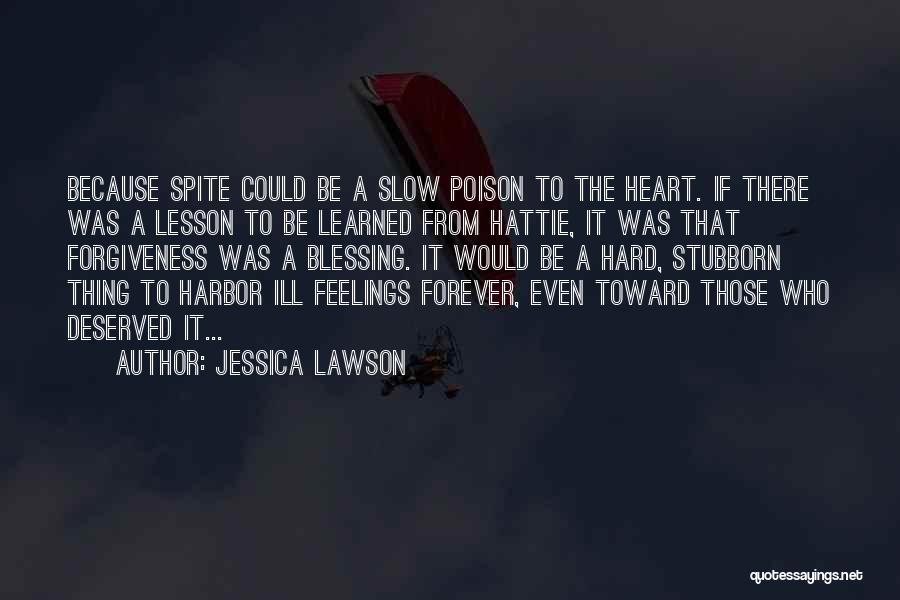 Blessing And Forgiveness Quotes By Jessica Lawson