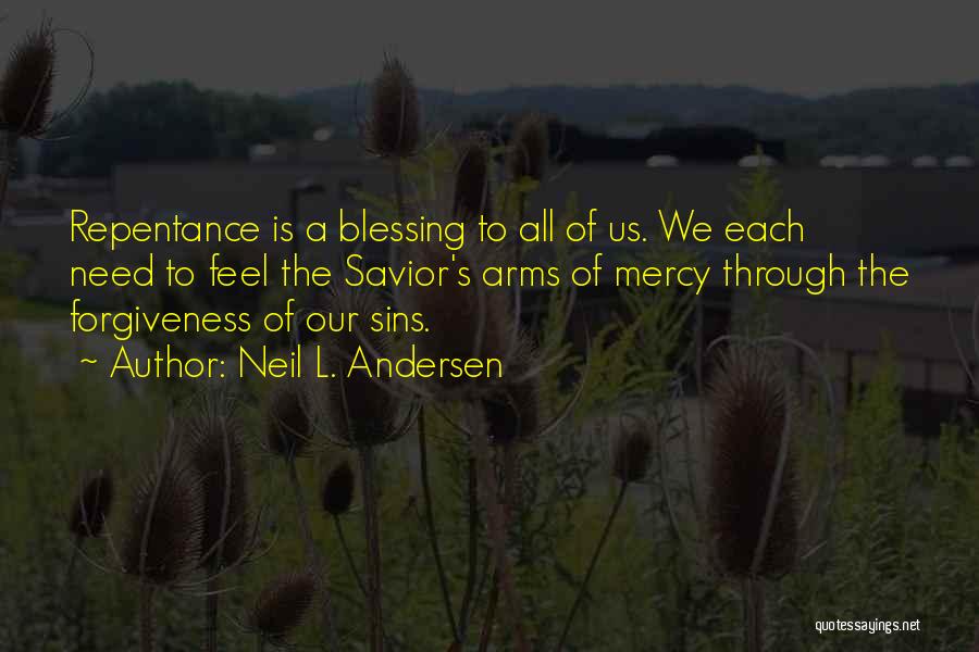 Blessing And Forgiveness Quotes By Neil L. Andersen