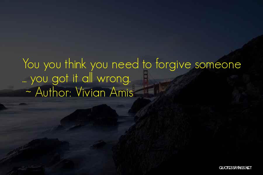 Blessing And Forgiveness Quotes By Vivian Amis