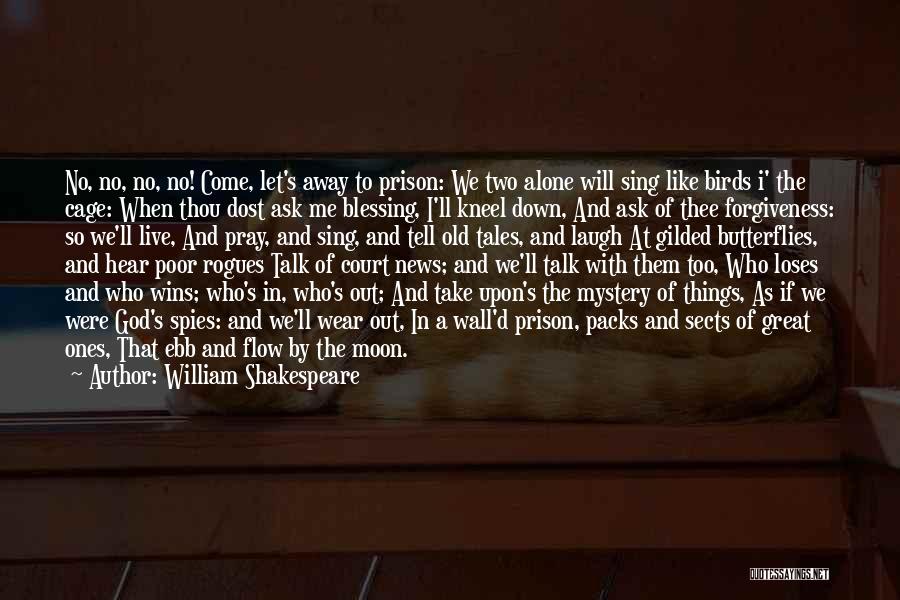 Blessing And Forgiveness Quotes By William Shakespeare