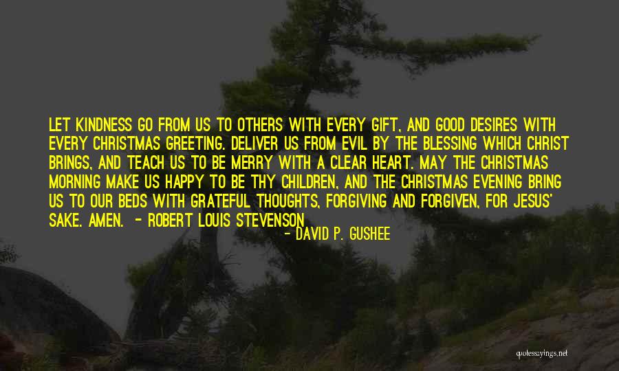 Blessing And Happy Quotes By David P. Gushee