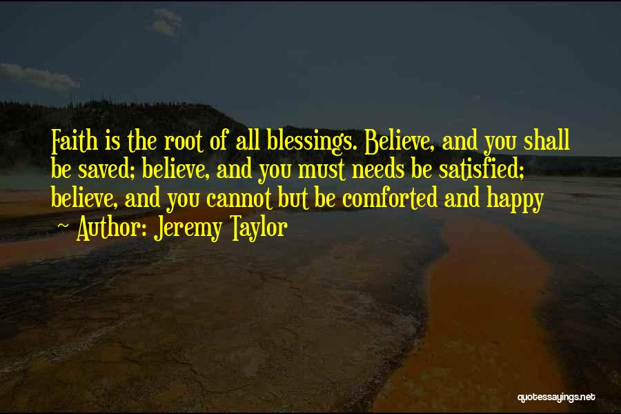 Blessing And Happy Quotes By Jeremy Taylor