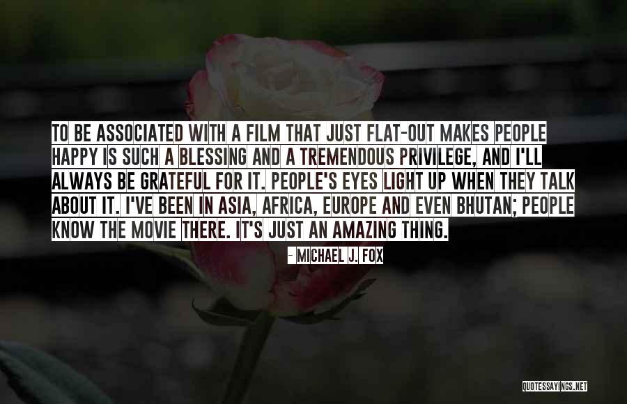 Blessing And Happy Quotes By Michael J. Fox