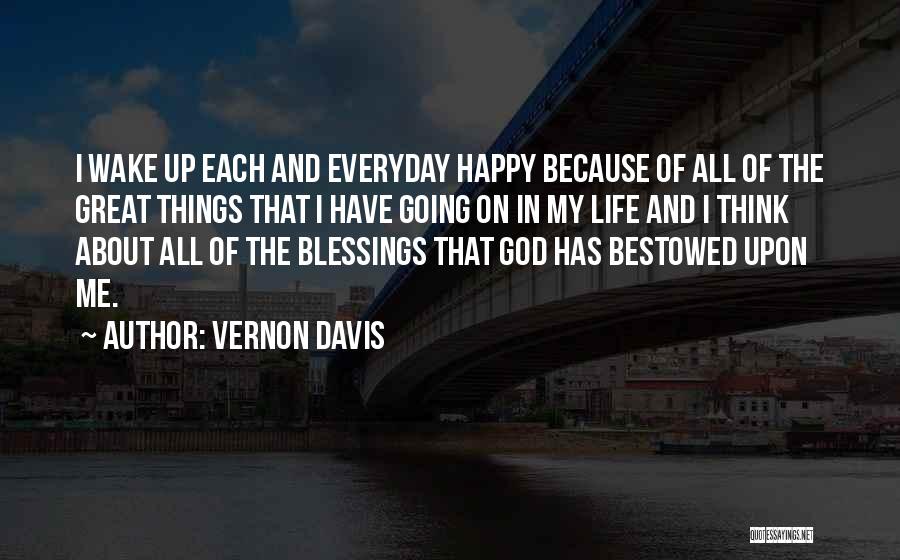 Blessing And Happy Quotes By Vernon Davis